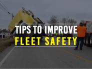 Tips to Improve Fleet Safety