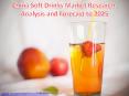 China Soft Drinks Market Research, Analysis and Forecast to 2025 PowerPoint PPT Presentation