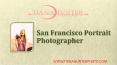 San Francisco Portrait Photographer - www.tianahunterphoto.com (1) PowerPoint PPT Presentation