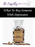 What To Buy Someone With Depression