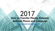 How to Transfer Photos Between Android Phone and Computer