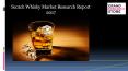 Scotch Whisky Market Research Report 2017 PowerPoint PPT Presentation