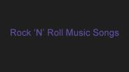 Rock n Roll Music Songs