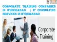 Corporate Training Companies in Hyderabad  | IT Consulting Services in Hyderabad PowerPoint PPT Presentation