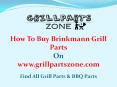 Brinkmann BBQ Parts and Gas Grill Replacement Parts at Grill Parts Zone PowerPoint PPT Presentation