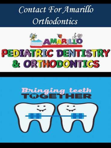 Contact For Amarillo Orthodontics