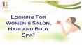 Salon & spa for women in bangalore, hyderabad, chennai