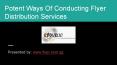 Potent Ways of Conducting Flyer Distribution Services PowerPoint PPT Presentation