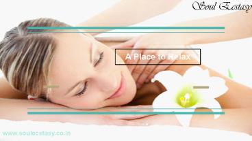 Soul Ecstasy Spa | Marathahalli | Banaswadi | Bangalore (1)