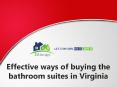Effective ways of buying the bathroom suites in Virginia