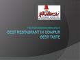 Best Restaurant in Udaipur Best Taste PowerPoint PPT Presentation
