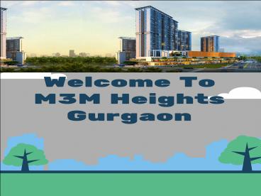 Striving To Be The Best House/Apartments-M3M Heights Gurgaon