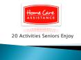 20 Activities Seniors Enjoy PowerPoint PPT Presentation
