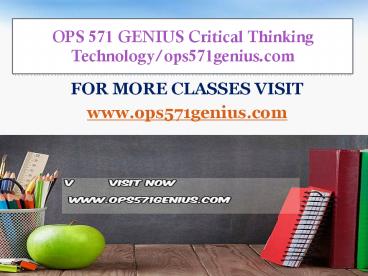 OPS 571 GENIUS Critical Thinking  Technology/ops571genius.com