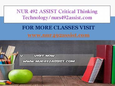 NUR 492 ASSIST Critical Thinking  Technology/nurs492assist.com