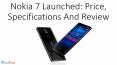 Nokia 7 Launched: Price, Specifications And Review PowerPoint PPT Presentation