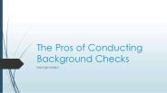 The Pros of Conducting Background Checks