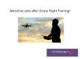 Take Drone Flight Training and Know in Which Profession you can get Chance to Fly a Drone PowerPoint PPT Presentation