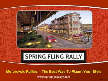 Motorcycle Rallies – The Best Way To Flaunt Your Style