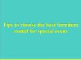 Tips to choose the best furniture rental for special event PowerPoint PPT Presentation