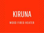 Kiruna - Amazing Wood Fired Heater