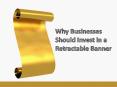 Why Businesses Should Invest in a Retractable Banner PowerPoint PPT Presentation