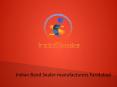 Indian Band Sealer manufacturers Faridabad (1) PowerPoint PPT Presentation