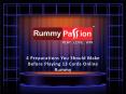 4 Preparations You Should Make Before Playing 13 Cards Online Rummy PowerPoint PPT Presentation
