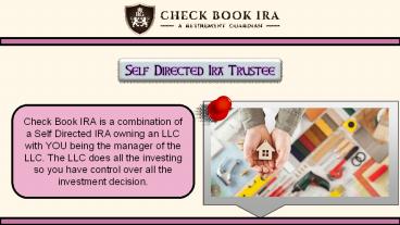 Self Directed Ira Trustee | CheckBook IRA LLC