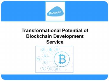 Transformational Potential of Blockchain Development Service