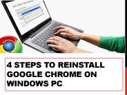 4 Steps to Reinstall Google Chrome on Windows PC