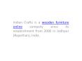 Indian Crafts as wooden furniture online company PowerPoint PPT Presentation