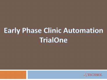 Early Phase Clinic Automation - TrialOne