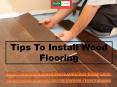 Tips To Install Wood Flooring PowerPoint PPT Presentation