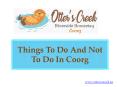 Things to Do and Not to Do in Coorg Resorts PowerPoint PPT Presentation