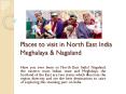 Places to visit in North East India (3) PowerPoint PPT Presentation