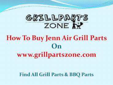 Jenn Air BBQ Parts and Gas Grill Replacement Parts at Grill Parts Zone