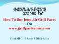 Jenn Air BBQ Parts and Gas Grill Replacement Parts at Grill Parts Zone PowerPoint PPT Presentation