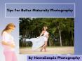 Tips for Better Maternity Photography PowerPoint PPT Presentation
