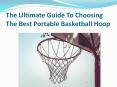 Ultimate Guide To Choosing The Best Portable Basketball Hoop PowerPoint PPT Presentation