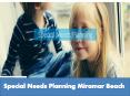 Special Needs Planning Miramar Beach PowerPoint PPT Presentation