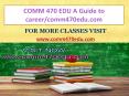 COMM 470 EDU A Guide to career/comm470edu.com PowerPoint PPT Presentation