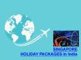 Singapore Tour Packages In India PowerPoint PPT Presentation
