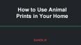 How to use animal prints in your home-interior design PowerPoint PPT Presentation