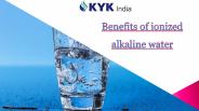 Benefits of ionized alkaline water | Ionizer Alkaline Water Machine