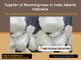 Supplier of Ramming mass in India Jakarta Indonesia PowerPoint PPT Presentation