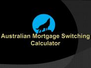 Australian Mortgage Switching Calculator
