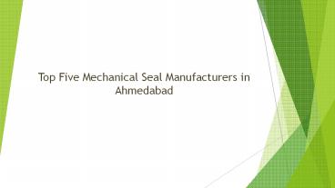 Top Five Mechanical Seal Manufacturers in Ahmedabad