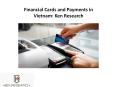 Financial Cards and Payments in Vietnam: Ken Research PowerPoint PPT Presentation