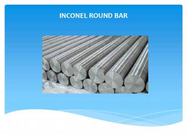 Inconel Round Bar